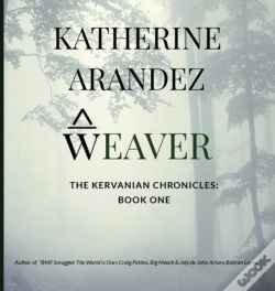 Capa do artigo Weaver The Kervanian Chronicles Book 1