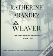 Capa do artigo Weaver The Kervanian Chronicles Book 1