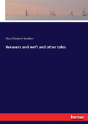Weavers And Weft And Other Tales - Preview