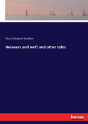 Weavers And Weft And Other Tales - Preview