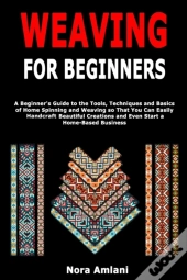 Weaving For Beginners