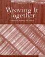 Weaving It Togetherinstructor'S Manual - Preview