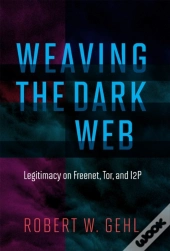 Weaving The Dark Web