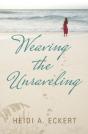 Weaving The Unraveling - Preview