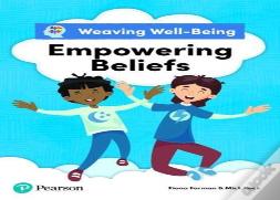 Weaving Well-Being Empowering Beliefs Pupil Book