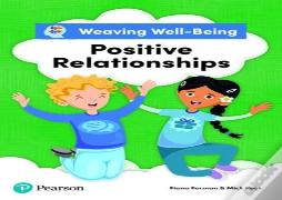 Weaving Well-Being Positive Relationships Pupil Book
