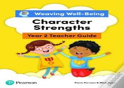 Weaving Well-Being Year 2 / P3 Character Strengths Teacher Guide