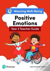 Weaving Well-Being Year 3 / P4 Positive Emotions Teacher Guide