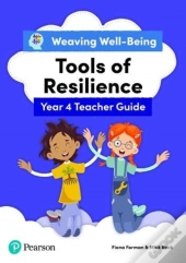Weaving Well-Being Year 4 / P5 Tools Of Resilience Teacher Guide