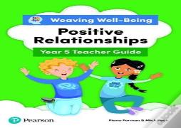 Weaving Well-Being Year 5 / P6 Positive Relationships Teacher Guide