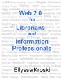 Web 2.0 For Librarians And Information Professionals - Preview
