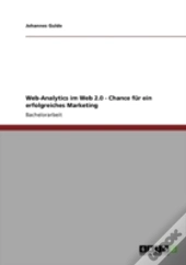 Web-Analytics Im Web 2.0 - Chance Far Ein Erfolgreiches Marketing