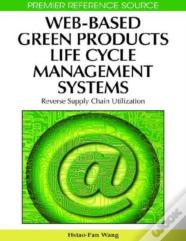 Web-Based Green Products Life Cycle Management Systems