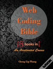 Capa do artigo Web Coding Bible (18 Books In 1 -- Html, Css, Javascript, Php, Sql, Xml, Svg, Canvas, Webgl, Java Applet, Actionscript, Htaccess, Jquery, Wordpress, Seo And Many More)