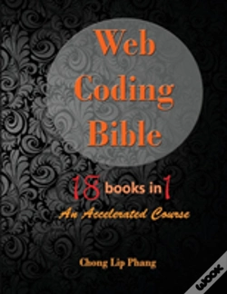 Capa do artigo Web Coding Bible (18 Books In 1 -- Html, Css, Javascript, Php, Sql, Xml, Svg, Canvas, Webgl, Java Applet, Actionscript, Htaccess, Jquery, Wordpress, Seo And Many More)