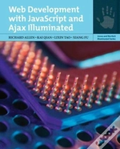 Web Development With Javascript And Ajax Illuminated
