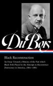 W.E.B. Du Bois: Black Reconstruction (Loa #350)