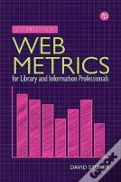 Web Metrics For Library And Information Professionals