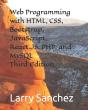 Web Programming With Html, Css, Bootstrap, Javascript, React.Js, Php, And Mysql Third Edition - Preview