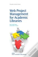 Web Project Management For Academic Libraries