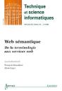 Web Semantique De La Terminologie Aux Services Web Technique Et Science Informatiques Rsti Serie Tsi - Preview