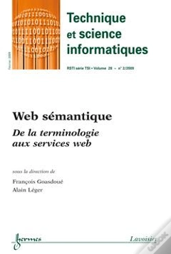 Capa do artigo Web Semantique De La Terminologie Aux Services Web Technique Et Science Informatiques Rsti Serie Tsi