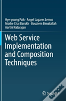 Web Service Implementation And Composition Techniques