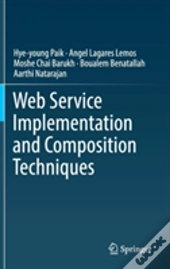 Web Service Implementation And Composition Techniques