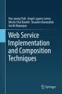 Web Service Implementation And Composition Techniques - Preview