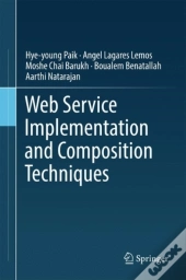 Web Service Implementation And Composition Techniques