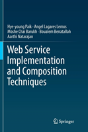 Web Service Implementation And Composition Techniques - Preview