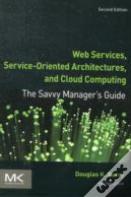 Web Services, Service-Oriented Architectures, And Cloud Computing