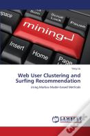 Web User Clustering And Surfing Recommendation