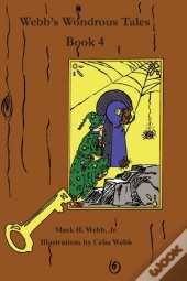 Webb'S Wondrous Tales Book 4
