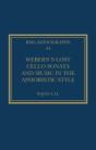 Webernâ€™S Lost Cello Sonata And Music In The Aphoristic Style - Preview