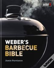 Weber'S Barbecue Bible