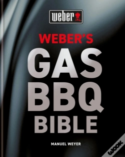 Capa do artigo Weber'S Gas Barbecue Bible