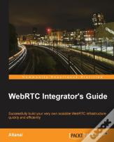 Webrtc Integrator'S Guide