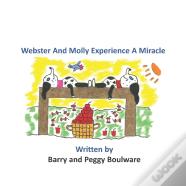 Webster And Molly Experience A Miracle
