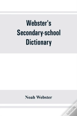 Capa do artigo Webster'S Secondary-School Dictionary; Abridged From Webster'S New International Dictionary