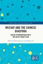 Wechat And The Chinese Diaspora - Preview