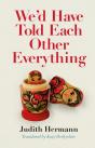 We'D Have Told Each Other Everything - Preview