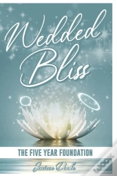 Wedded Bliss: The Five Year Foundation