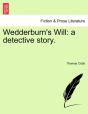 Wedderburn'S Will: A Detective Story. - Preview