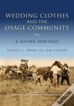 Wedding Clothes And The Osage Community