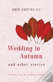 Wedding In Autumn And Other Stories