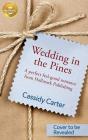 Wedding In The Pines - Preview