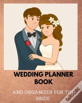 Wedding Planner Book And Organizer For The Bride