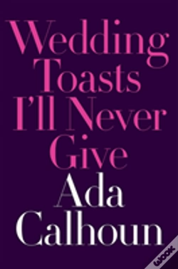Capa do artigo Wedding Toasts I'Ll Never Give