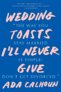Wedding Toasts I'Ll Never Give - Preview